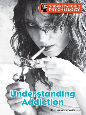 cover image of Understanding Addiction